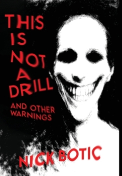 Hardcover This Is Not A Drill and Other Warnings Book