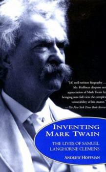 Paperback Inventing Mark Twain: The Lives of Samuel Langhorne Clemens Book