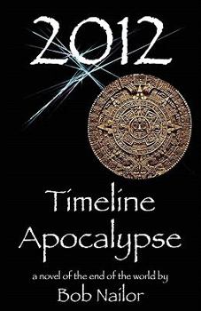 Paperback 2012: Timeline Apocalypse Book