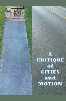 Paperback A Critique of Cities and Motion Book