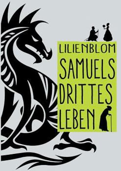 Paperback Samuels drittes Leben: Ein allegorisches M?rchen ?ber die Suche nach dem Gl?ck [German] Book