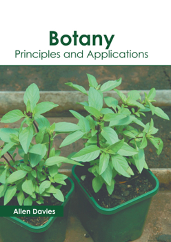 Hardcover Botany: Principles and Applications Book