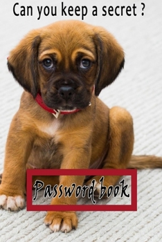 Paperback Password Book: Lovely Design with this cute dog, Best way to Track Website, Username, Password and easily Tabbed in Alphabetical Orde Book