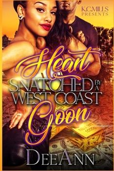 Paperback Heart Snatched By A West Coast Goon Book