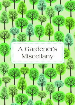 Hardcover A Gardener's Miscellany Book