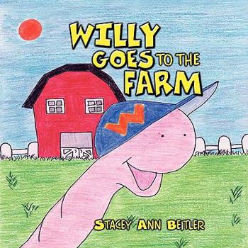 Paperback Willy Goes to the Farm Book