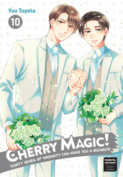 Cherry Magic! Thirty Years of Virginity Can Make You a Wizard?! 10 - Book #10 of the Cherry Magic! Thirty Years of Virginity Can Make You a Wizard?!