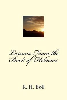 Paperback Lessons From the Book of Hebrews Book