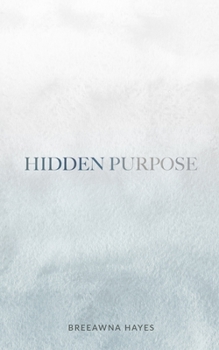 Paperback Hidden Purpose Book