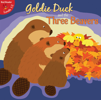 Paperback Goldie Duck and the Three Beavers Book