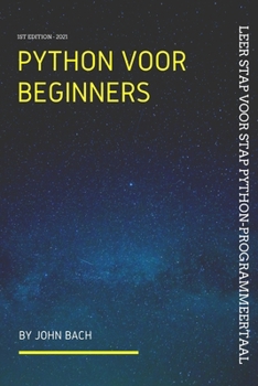 Paperback Python voor beginners: Leer stap voor stap Python-programmeertaal [Dutch] Book