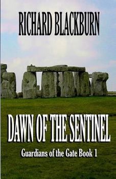 Paperback Dawn of the Sentinel (Book 1 Guardians of the Gate Series) Book