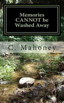 Memories Cannot be Washed Away: Encouraging Words from my Friends and Family