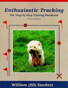 Paperback Enthusiastic Tracking: The Step-By-Step Training Handbook Book