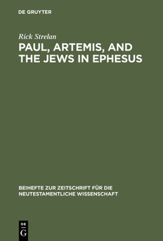 Hardcover Paul, Artemis, and the Jews in Ephesus Book
