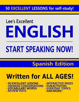 Paperback Lee's Excellent English: Start Speaking Now! - Spanish Edition Book