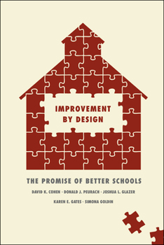 Paperback Improvement by Design: The Promise of Better Schools Book