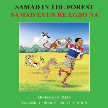 Samad Forest: English - Urhobo Bilingual Edition (Ijo Languages Edition)