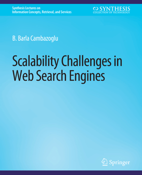 Paperback Scalability Challenges in Web Search Engines Book