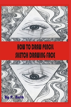 Paperback How To Draw Pencil Sketch Drawing Face: Step by Step Book