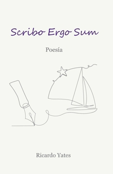 Paperback Scribo Ergo Sum: Poesía [Spanish] Book