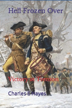 Paperback Hell Frozen Over: Victory at Trenton Book