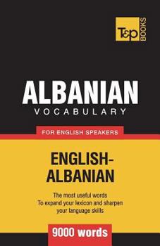 Paperback Albanian vocabulary for English speakers - 9000 words Book