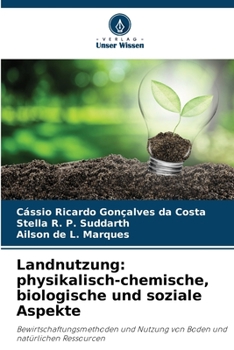 Paperback Landnutzung: physikalisch-chemische, biologische und soziale Aspekte [German] Book