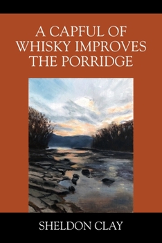 Paperback A Capful of Whisky Improves the Porridge Book