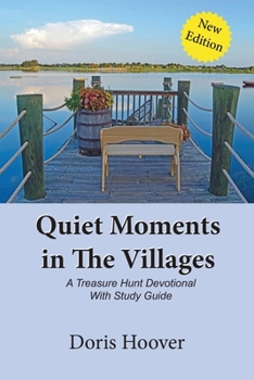 Paperback Quiet Moments in The Villages: A Treasure Hunt Devotional Book