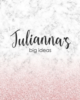 Julianna's Big Ideas: Personalized Notebook - 8x10 Lined Women's Journal