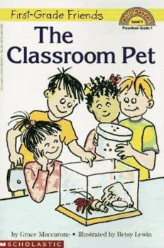 The Classroom Pet (Hello Reader!, Level 1) - Book  of the First-Grade Friends
