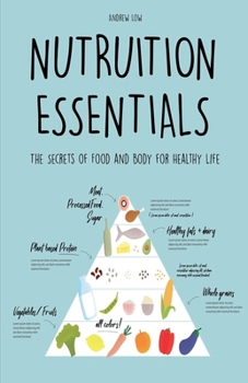 Paperback Nutrition Essentials The Secrets of Food and Body for Healthy Life Book