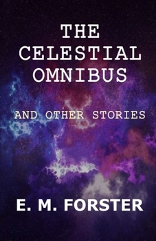 Paperback The Celestial Omnibus and Other Stories Illustrated Book