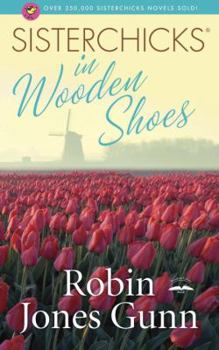 Paperback Sisterchicks in Wooden Shoes! Book