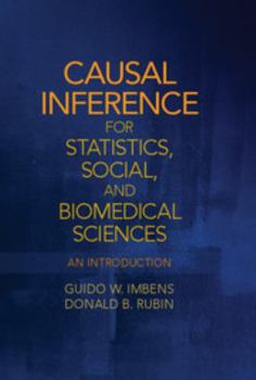 Hardcover Causal Inference for Statistics, Social, and Biomedical Sciences Book