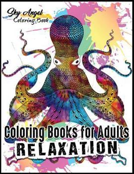 Coloring Books for Adults Relaxation: Ocean Animals Designs: The Lost Sea Life Coloring Book for Adults Patterns Coloring Books for Relaxation, Fun, and Stress Relief
