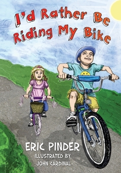 Paperback I'd Rather Be Riding My Bike Book