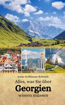 Paperback Alles, was Sie über Georgien wissen müssen [German] Book