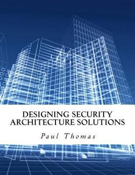 Paperback Designing Security Architecture Solutions Book