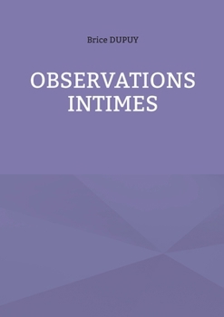 Paperback Observations Intimes [French] Book