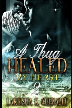 Paperback A Thug Healed My Heart 2 Book