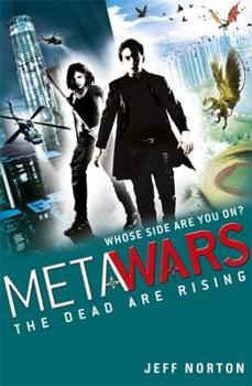 MetaWars: The Dead Are Rising (MetaWars 2.0) - Book #2 of the MetaWars