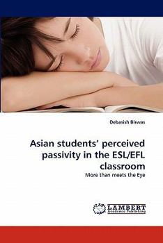 Paperback Asian students' perceived passivity in the ESL/EFL classroom Book