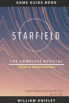 Paperback Starfield: The Complete Official Guide & Walkthrough Book