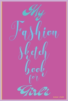Fashion Sketch Book for Girl's