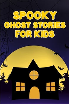 Paperback Spooky Ghost Stories for Kids Book