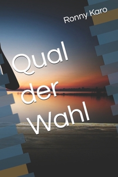 Paperback Qual der Wahl [German] Book