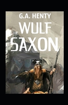 Paperback Wulf the Saxon Illustrated Book