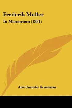 Paperback Frederik Muller: In Memoriam (1881) [Chinese] Book